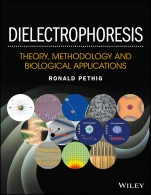 Dielectrophoresis: Theory, Methodology and Biological Applications - ISBN 9781118671450
