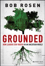 Grounded: How Leaders Stay Rooted in an Uncertain World - ISBN 9781118680773