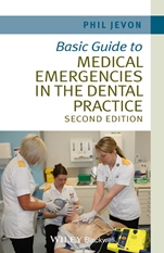Basic Guide to Medical Emergencies in the Dental Practice - ISBN 9781118688830