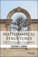 Mathematical Structures for Computer Graphics - ISBN 9781118712191