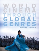 World Cinema through Global Genres - ISBN 9781118712917