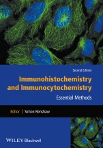 Immunohistochemistry and Immunocytochemistry: Essential Methods - ISBN 9781118717776