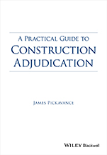 A Practical Guide to Construction Adjudication - ISBN 9781118717950