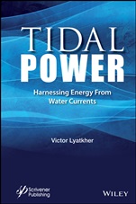 Tidal Power: Harnessing Energy from Water Currents - ISBN 9781118720912