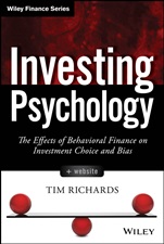 Investing Psychology: The Effects of Behavioral Finance on Investment Choice and Bias + Website - ISBN 9781118722190
