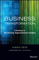 Business Transformation: A Roadmap for Maximizing Organizational Insights - ISBN 9781118724651