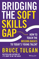 Bridging the Soft Skills Gap: How to Teach the Missing Basics to Todays Young Talent - ISBN 9781118725641