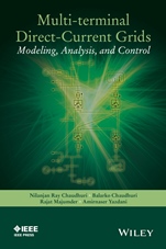 Multi–terminal Direct–Current Grids: Modeling, Analysis, and Control - ISBN 9781118729106