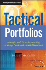 Tactical Portfolios: Strategies and Tactics for Investing in Hedge Funds and Liquid Alternatives - ISBN 9781118731628