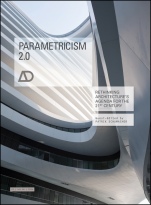 Parametricism 2.0: Rethinking Architectures Agenda for the 21st Century - ISBN 9781118736166