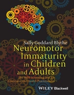 Neuromotor Immaturity in Children and Adults: The INPP Screening Test for Clinicians and Health Practitioners - ISBN 9781118736968