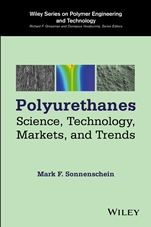 Polyurethanes: Science, Technology, Markets, and Trends - ISBN 9781118737835