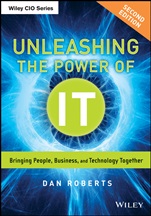 Unleashing the Power of IT: Bringing People, Business, and Technology Together - ISBN 9781118738566
