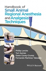 Handbook of Small Animal Regional Anesthesia and Analgesia Techniques - ISBN 9781118741825