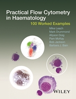 Practical Flow Cytometry in Haematology: 100 Worked Examples - ISBN 9781118747032
