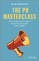 The PR Masterclass: How to develop a public relations strategy that works! - ISBN 9781118756232