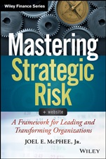 Mastering Strategic Risk: A Framework for Leading and Transforming Organizations - ISBN 9781118757291