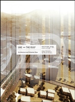 UAE and the Gulf: Architecture and Urbanism Now - ISBN 9781118759066