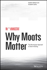 Why Moats Matter: The Morningstar Approach to Stock Investing - ISBN 9781118760239