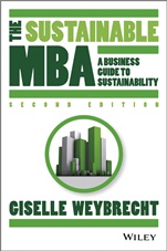 The Sustainable MBA: A Business Guide to Sustainability - ISBN 9781118760635