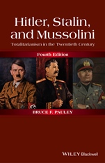 Hitler, Stalin, and Mussolini: Totalitarianism in the Twentieth Century - ISBN 9781118765920