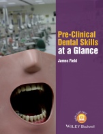 Pre–Clinical Dental Skills at a Glance - ISBN 9781118766675