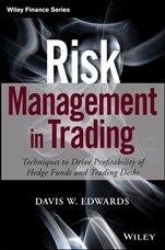 Risk Management in Trading: Techniques to Drive Profitability of Hedge Funds and Trading Desks - ISBN 9781118768587