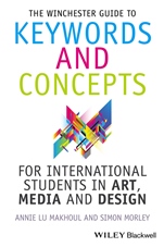 The Winchester Guide to Keywords and Concepts for International Students in Art, Media and Design - ISBN 9781118768891