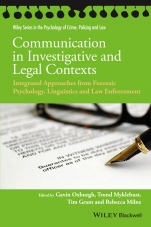 Communication in Investigative and Legal Contexts: Integrated Approaches from Forensic Psychology, Linguistics and Law Enforcement - ISBN 9781118769225