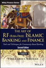 The Art of RF (Riba–Free) Islamic Banking and Finance: Tools and Techniques for Community–Based Banking - ISBN 9781118770962