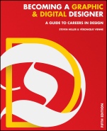 Becoming a Graphic and Digital Designer: A Guide to Careers in Design - ISBN 9781118771983