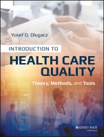Introduction to Health Care Quality: Theory, Methods, and Tools - ISBN 9781118777916