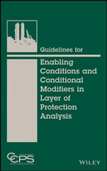 Guidelines for Enabling Conditions and Conditional Modifiers in Layer of Protection Analysis - ISBN 9781118777930
