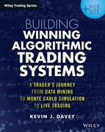 Building Winning Algorithmic Trading Systems: A Traders Journey From Data Mining to Monte Carlo Simulation to Live Trading + Website - ISBN 9781118778982