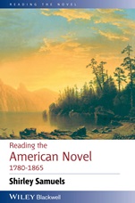 Reading the American Novel 1780 – 1865 - ISBN 9781118779910