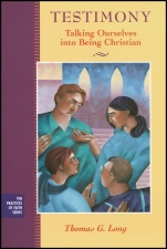 Testimony: Talking Ourselves into Being Christian - ISBN 9781118781975