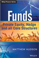 Funds: Private Equity, Hedge and All Core Structures - ISBN 9781118790403