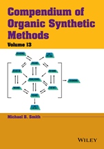 Compendium of Organic Synthetic Methods, Volume 13 - ISBN 9781118791684