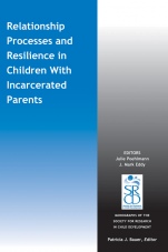 Relationship Processes and Resilience in Children with Incarcerated Parents - ISBN 9781118795002