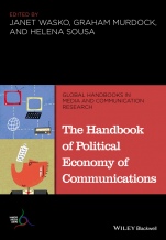 The Handbook of Political Economy of Communications - ISBN 9781118799444