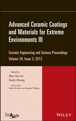 Advanced Ceramic Coatings and Materials for Extreme Environments III, Volume 34, Issue 3 - ISBN 9781118807552