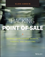 Hacking Point of Sale: Payment Application Secrets, Threats, and Solutions - ISBN 9781118810118