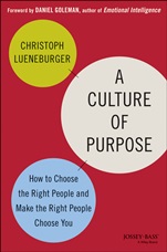 A Culture of Purpose: How to Choose the Right People and Make the Right People Choose You - ISBN 9781118814567