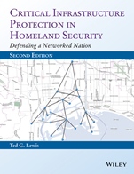 Critical Infrastructure Protection in Homeland Security: Defending a Networked Nation - ISBN 9781118817636