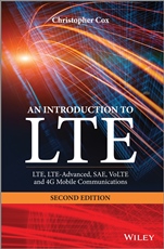 An Introduction to LTE: LTE, LTE–Advanced, SAE, VoLTE and 4G Mobile Communications - ISBN 9781118818039