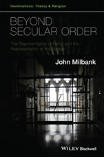 Beyond Secular Order: The Representation of Being and the Representation of the People - ISBN 9781118825297