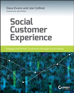 Social Customer Experience: Engage and Retain Customers through Social Media - ISBN 9781118826102