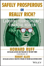 Safely Prosperous or Really Rich: Choosing Your Personal Financial Heaven - ISBN 9781118826256