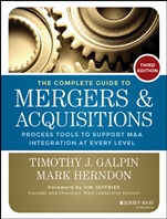 The Complete Guide to Mergers and Acquisitions: Process Tools to Support M&A Integration at Every Level - ISBN 9781118827239