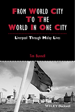 From World City to the World in One City: Liverpool through Malay Lives - ISBN 9781118827734